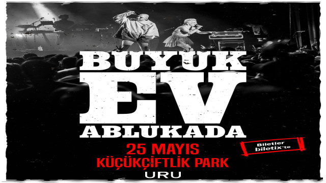 BÜYÜK EV ABLUKADA 25 MAYIS’TA KÜÇÜKÇİFTLİK PARK’TA