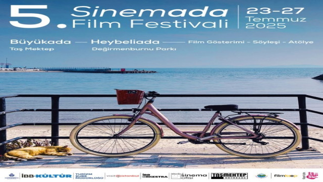 5. SİNEMADA FİLM FESTİVALİ, 23-27 TEMMUZ’DA BÜYÜKADA, HEYBELİADA ve PAŞABAHÇE VAPURU’NDA!