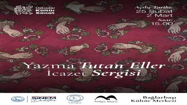 ÜSKÜDAR’DA YAZMA SANATI İCAZET SERGİSİ AÇILIYOR