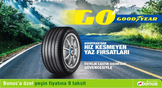 Goodyear’dan Hız Kesmeyen Yaz Fırsatları Devam Ediyor