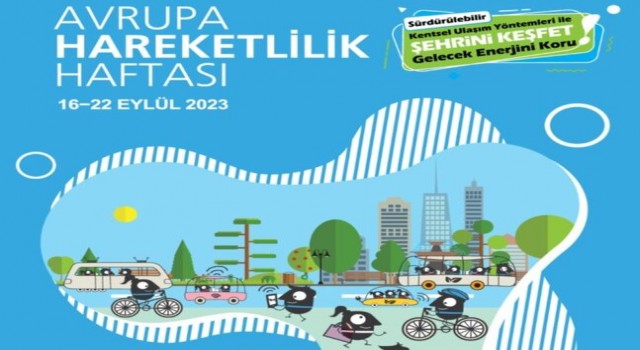 Avrupa Hareketlilik Haftası’nda Tüm Türkiye “Şehrini Keşfedecek- Gelecek Enerjisini Koruyacak!”