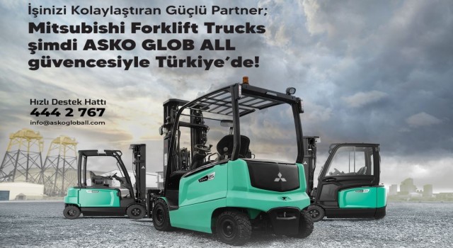 Mitsubishi Forklift, ASKO Glob All Güvencesi İle Türkiye’de