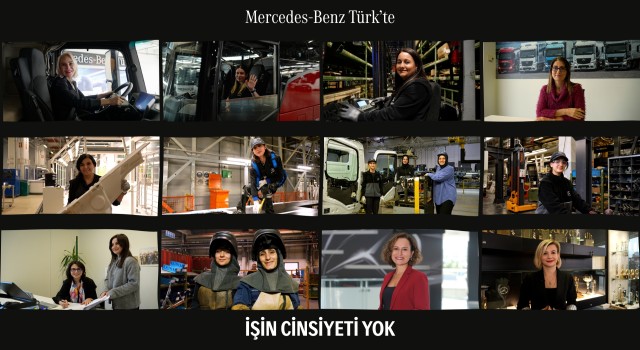 Mercedes-Benz Türk’ten İlham Veren Kampanya: “İşin Cinsiyeti Yok”