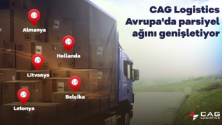 CAG Logistics Avrupa'da Parsiyel Ağını Genişletiyor