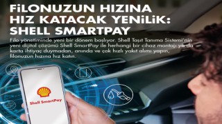 Shell’den Filo Çözümlerinde Dijital Dönüşüm: Shell SmartPay