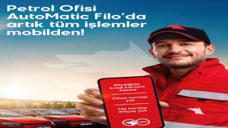 Petrol Ofisi Grubu’nun AutoMatic Filo Uygulaması Uçtan Uca Dijital Çözümler Sunuyor