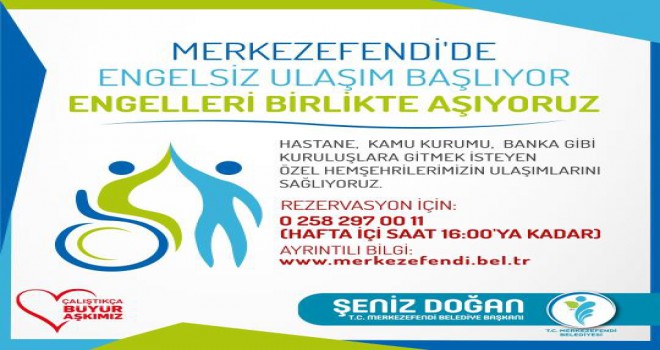 Merkezefendi'de Engelsiz Ulaşım Başlıyor