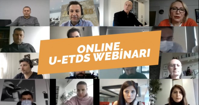 Geçmişten Geleceğe UTİKAD Ekibi, U-Etds Webinar’ı Düzenledi