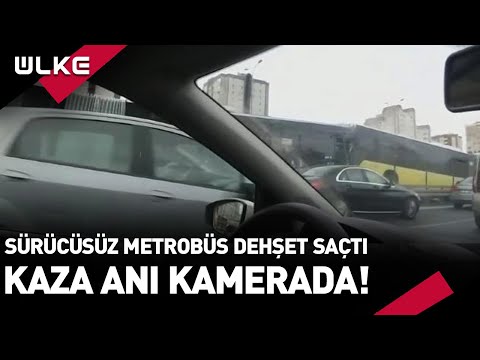 Sürücüsüz Metrobüs Dehşet Saçtı! Çarpışma Anına Ait Görüntüler Ortaya Çıktı